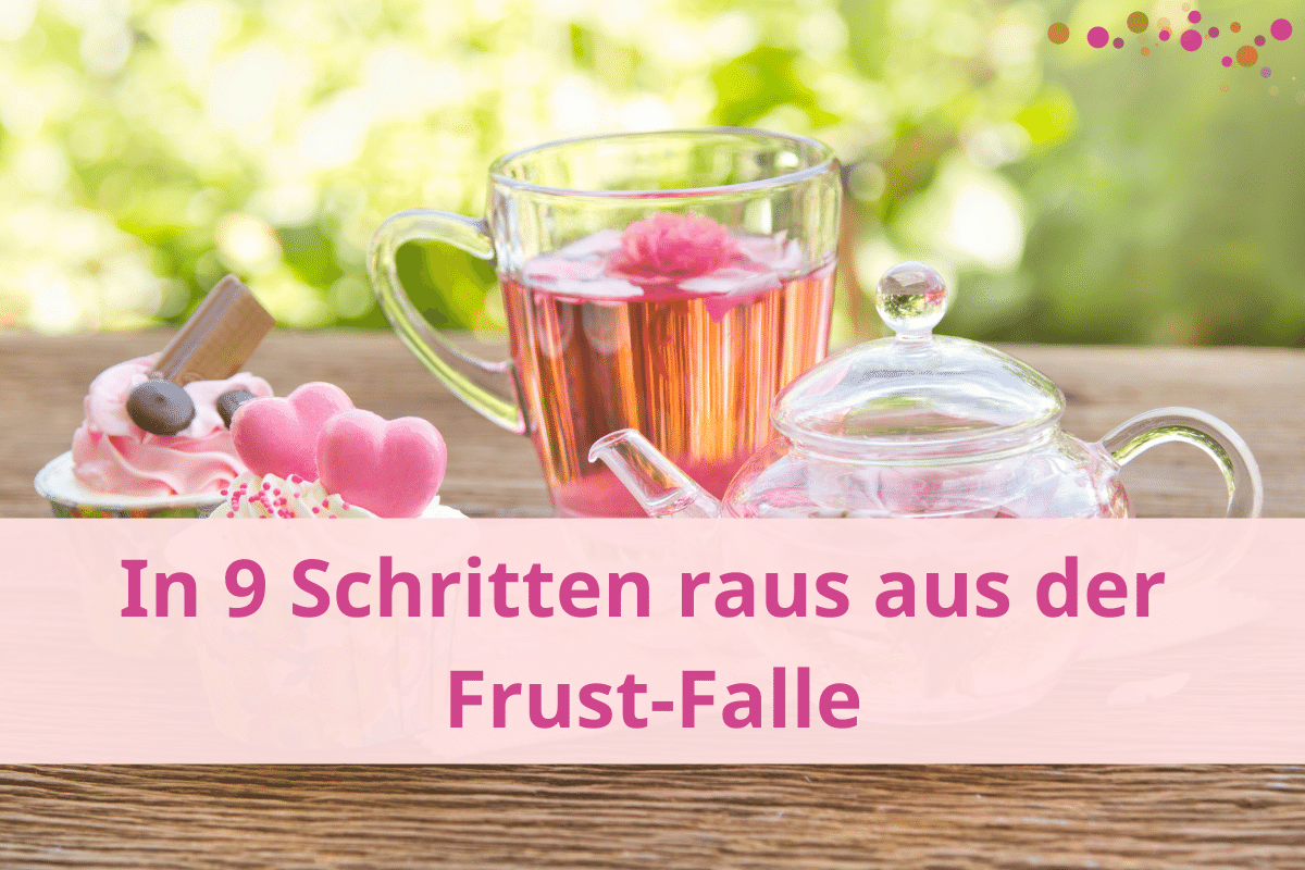 Wenn dir nicht gelingt, was du willst, schnappt die Frustfalle zu. So berfreist du dich in 9 Schritten aus dem Frust.