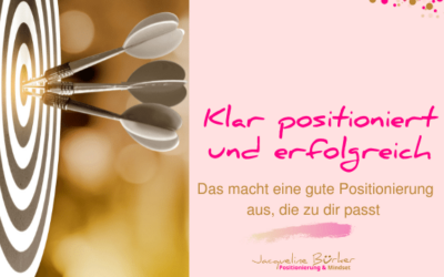 Erfolgreich mit deiner klaren Positionierung