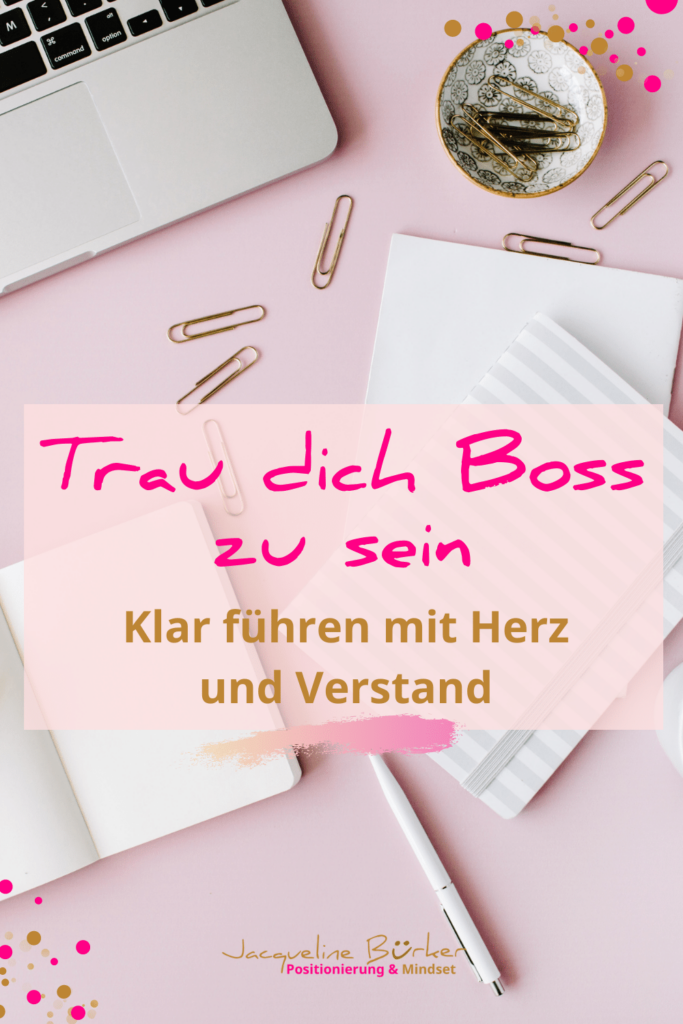 Trau dich Boss zu sein Jacqueline Bürker
