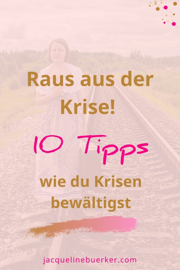 Raus aus der Krise Jacqueline Bürker Blog