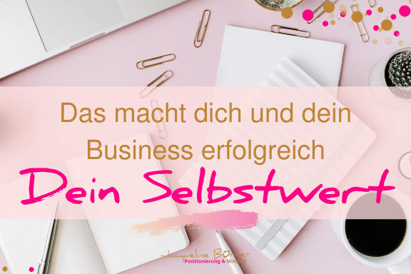 Das macht dich und dein Business erfolgreich Jacqueline Bürker