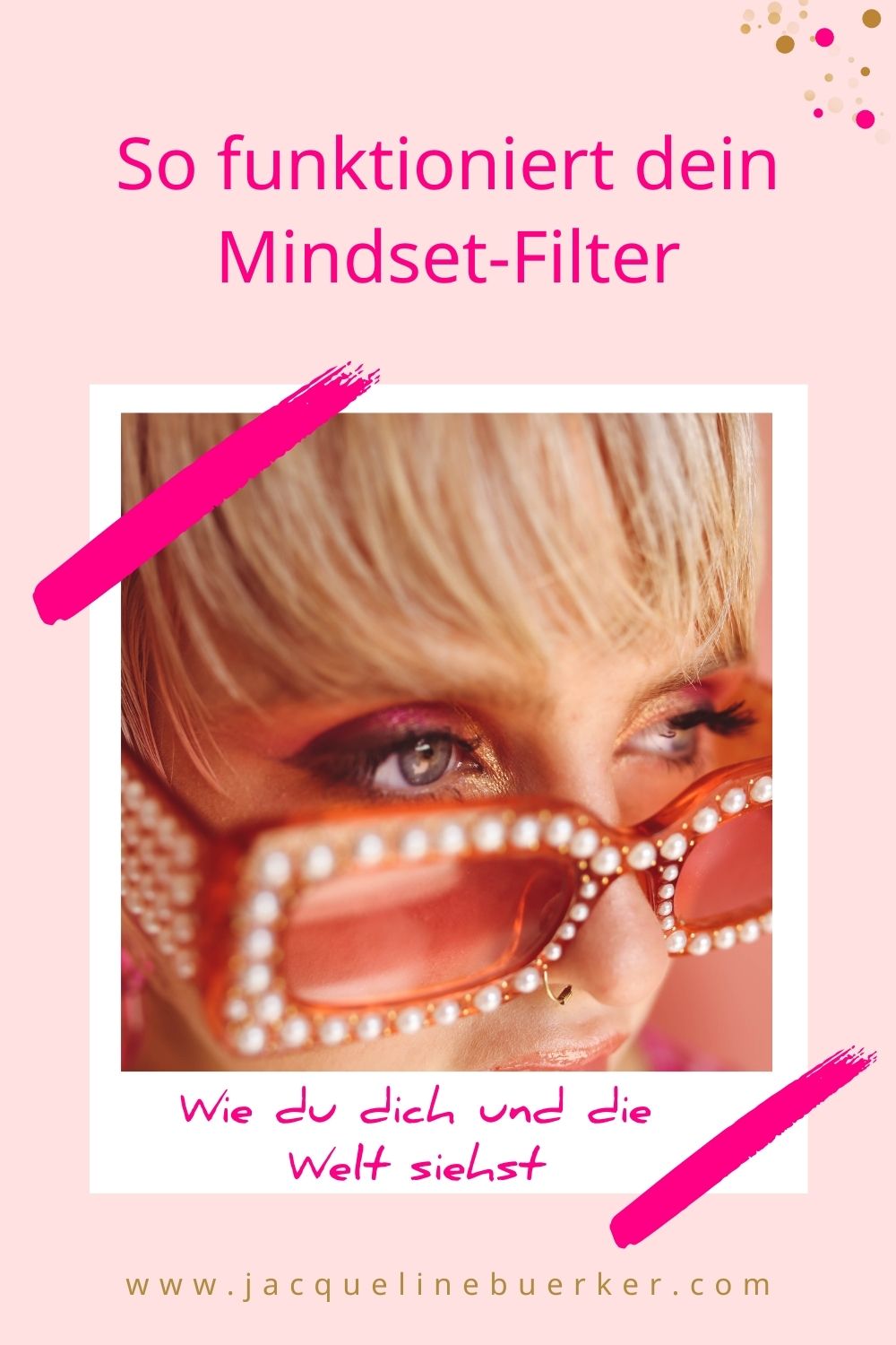 So funktioniert dein Mindset-Filter