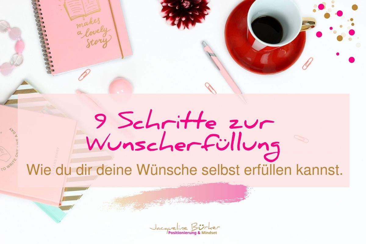 So erfüllst du dir deine Wünsche Jacqueline Bürker Blog