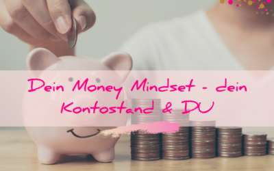 Dein Money Mindset – dein Kontostand und du