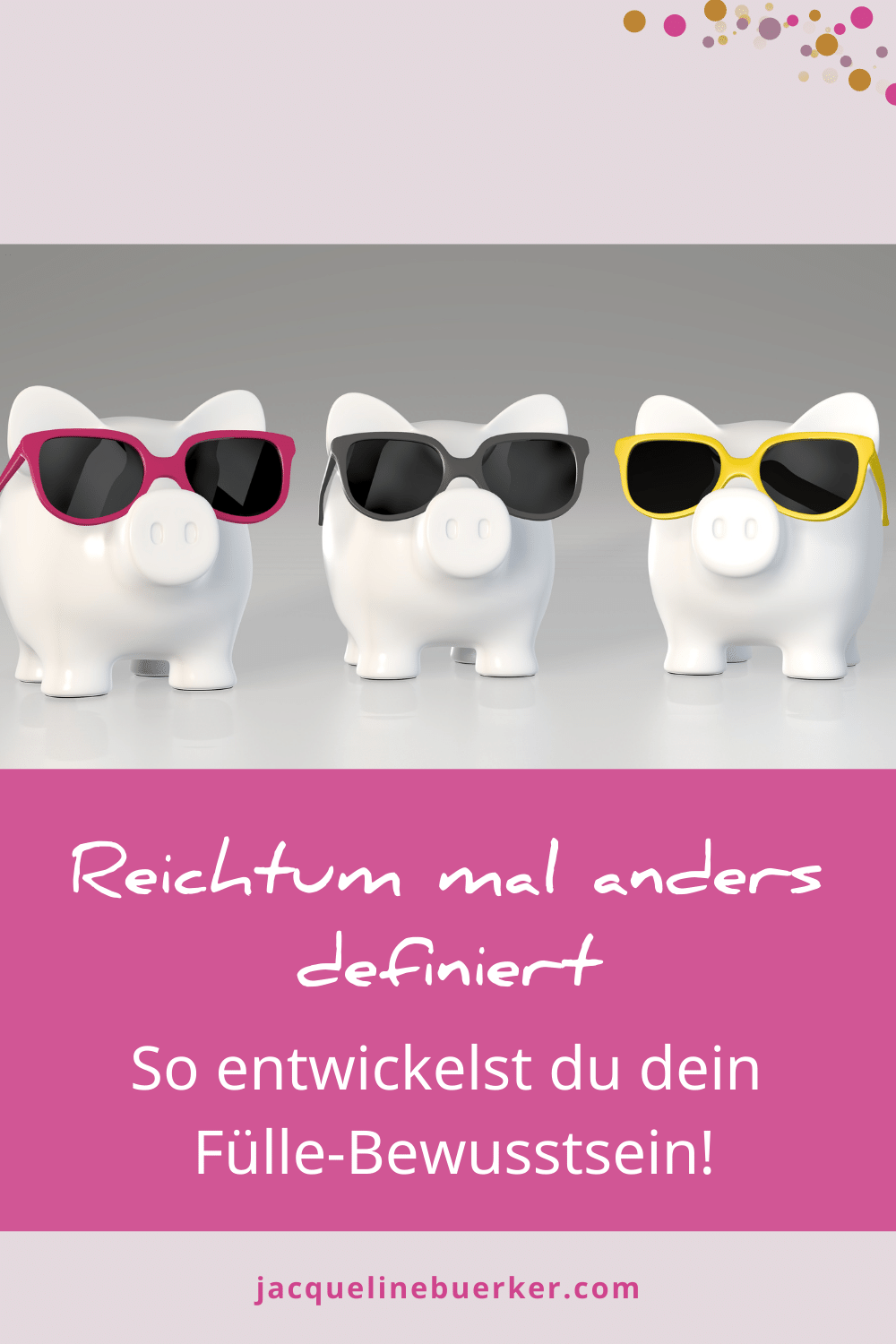 Reichtum mal anders definiert Erkenne deinen Reichtum, den du nicht kaufen kannst und entwickle dein Fülle-Bewusstsein