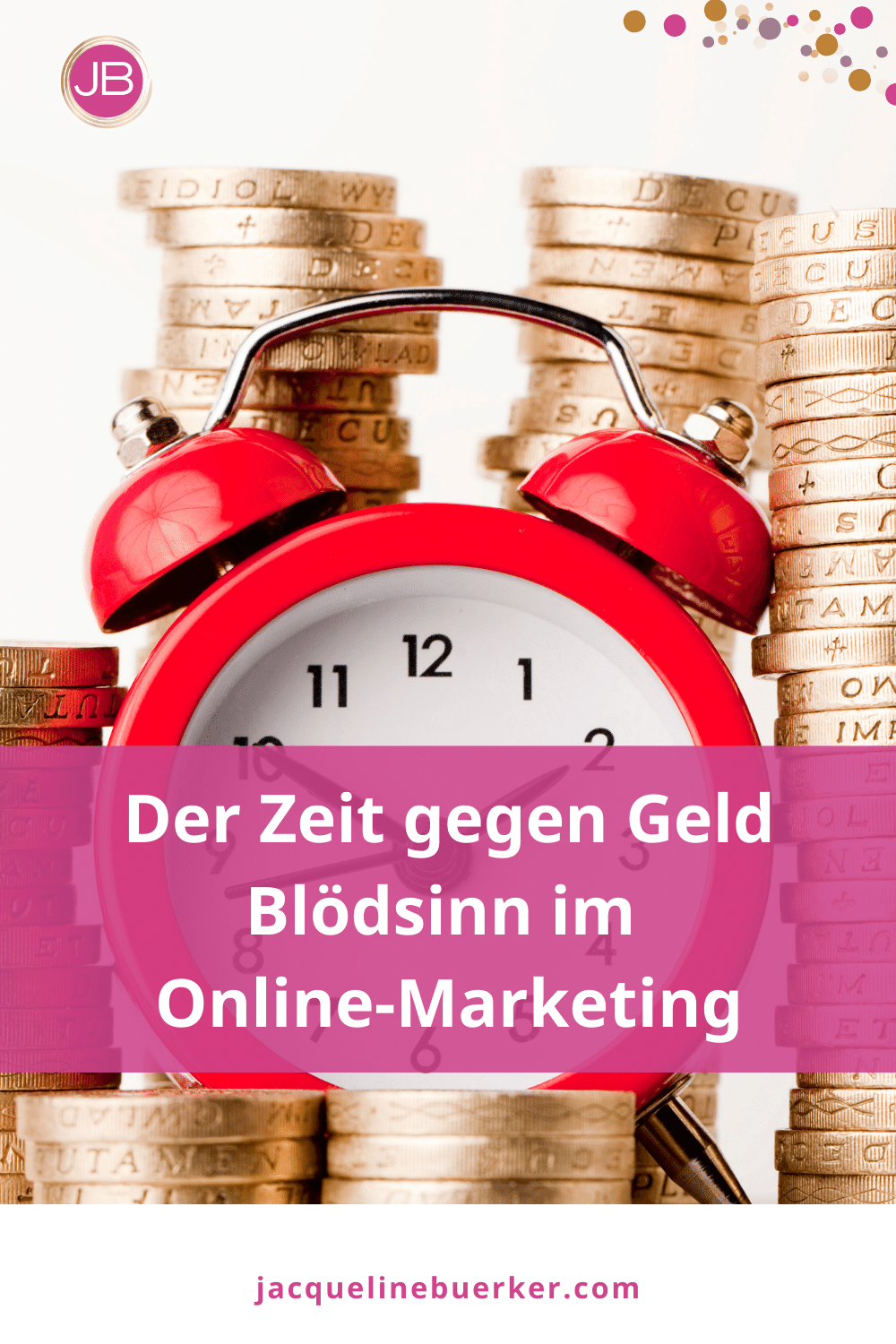 Der Zeit gegen Geld Blödsinn im Online-Marketing.