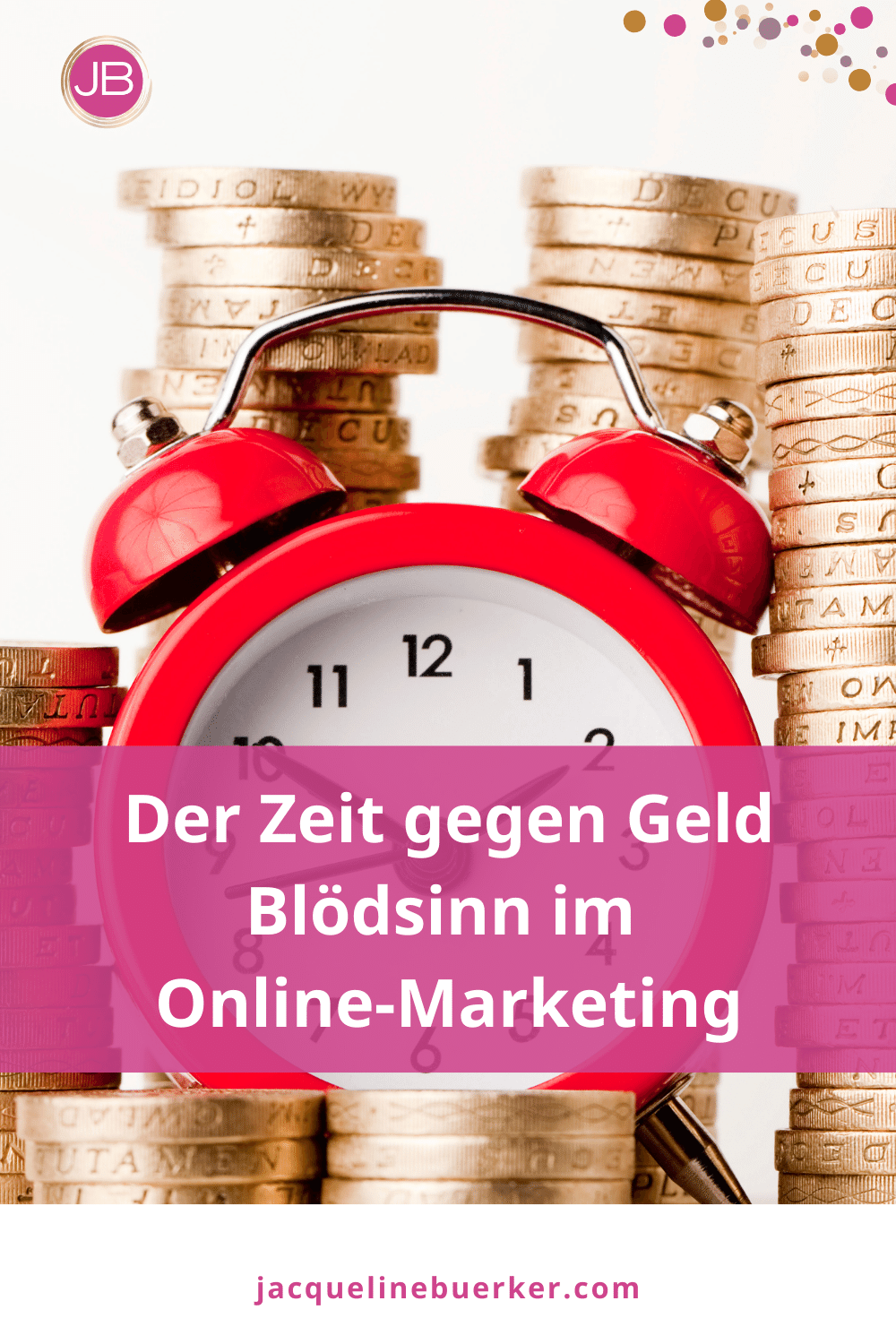 Der Zeit gegen Geld Blödsinn Der Zeit gegen Geld Blödsinn im Online-Marketing.